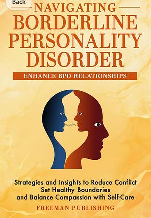 Navigating Borderline Personality Disorder  by Freeman Publishing