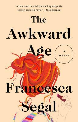 The Awkward Age by Francesca Segal