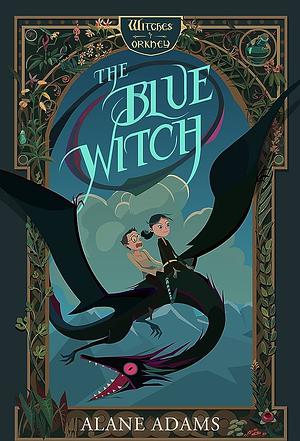 The Blue Witch by Alane Adams