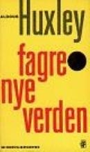 Fagre nye verden by Harriet Oppenhejm, Aldous Huxley, Henning Kehler