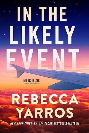 In the likely event by Rebecca Yarros