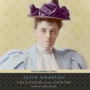 The Custom of the Country by Edith Wharton