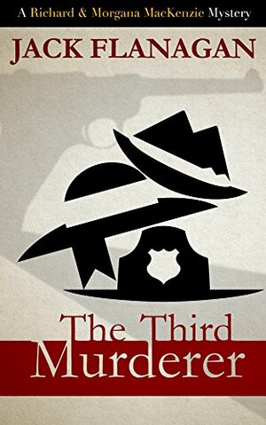 The Third Murderer by Jack Flanagan