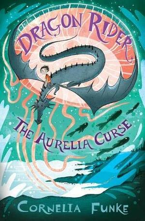 The Aurelia Curse by Cornelia Funke