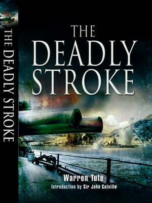 The Deadly Stroke by Warren Tute