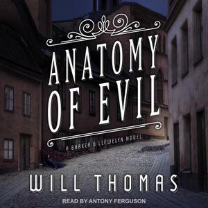 Anatomy of Evil by Will Thomas