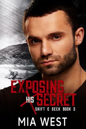 Exposing His Secret by Mia West