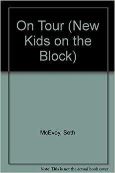New Kids on the Block: On Tour by Seth McEvoy