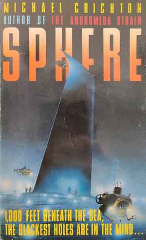 Sphere by Michael Crichton