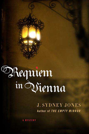 Requiem in Vienna by J. Sydney Jones
