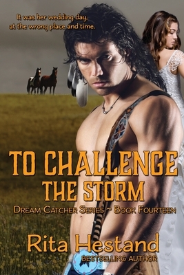 To Challenge the Storm by Rita Hestand