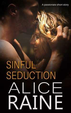 Sinful Seduction by Alice Raine