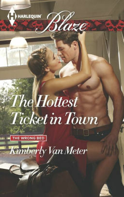 The Hottest Ticket in Town by Kimberly Van Meter