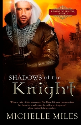 Shadows of the Knight by Michelle Miles