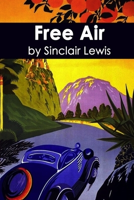 Free Air by Sinclair Lewis