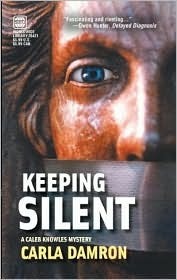 Keeping Silent by Carla Damron