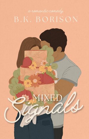 Mixed Signals by B.K. Borison