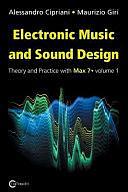 Electronic Music and Sound Design - Theory and Practice with Max 7 - Volume 1 by Maurizio Giri, Alessandro Cipriani