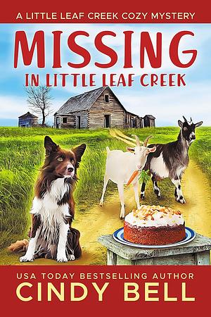 Missing in Little Leaf Creek by Cindy Bell