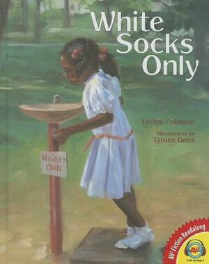 White Socks Only by Evelyn Coleman