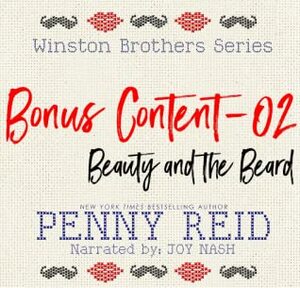 Beauty and the Beard: Winston Brothers Bonus Content, #2 by Joy Nash, Penny Reid