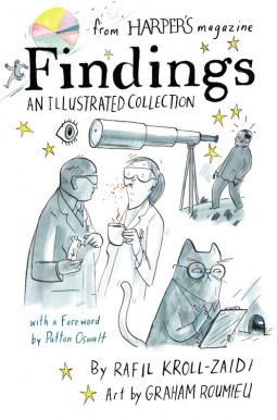 Findings: An Illustrated Collection by Rafil Kroll-Zaidi, Graham Roumieu