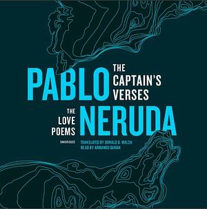 The Captain's Verses: The Love Poems by Pablo Neruda