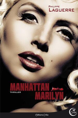 Manhattan Marilyn by Philippe Laguerre