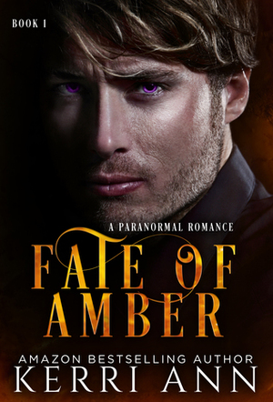 Fate of Amber by Kerri Ann