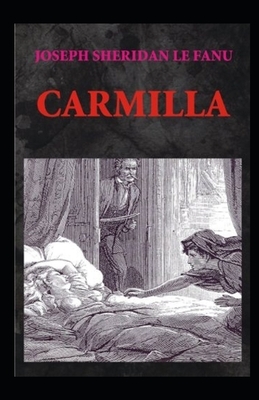 Carmilla Illustrated by J. Sheridan Le Fanu