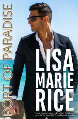 Port of Paradise by Lisa Marie Rice