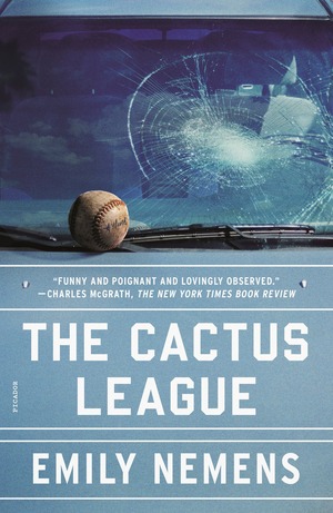 The Cactus League: A Novel by Emily Nemens