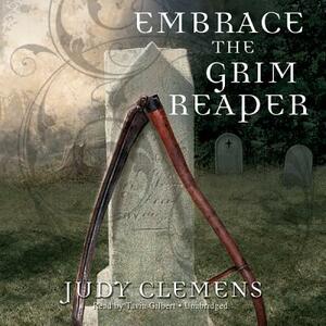 Embrace the Grim Reaper by Judy Clemens