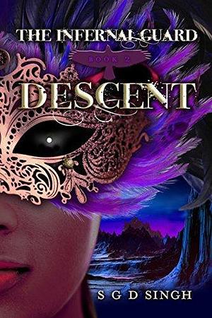 Descent by S.G.D. Singh, S.G.D. Singh