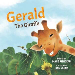 Gerald The Giraffe by Diane Riendeau