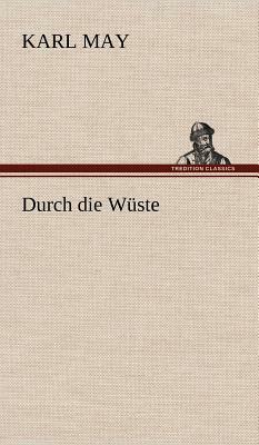 Durch Die Wuste by Karl May