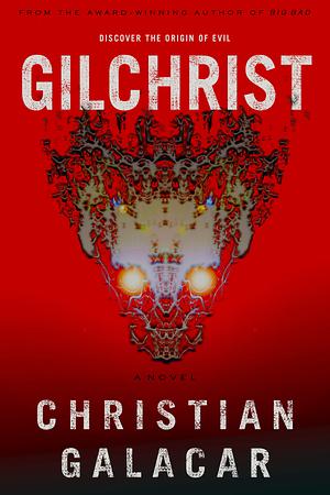 Gilchrist by Christian Galacar