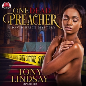 One Dead Preacher by Tony Lindsay