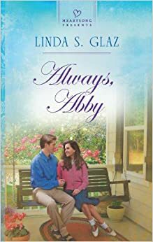 Always, Abby by Linda S. Glaz