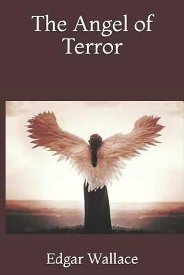 The Angel of Terror by Edgar Wallace