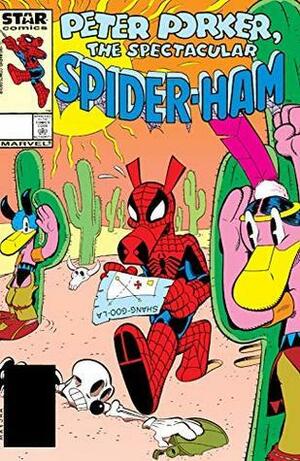 Peter Porker, The Spectacular Spider-Ham (1985-1987) #3 by Steve Skeates