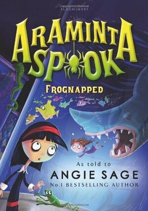 Araminta Spook: Frognapped by Angie Sage