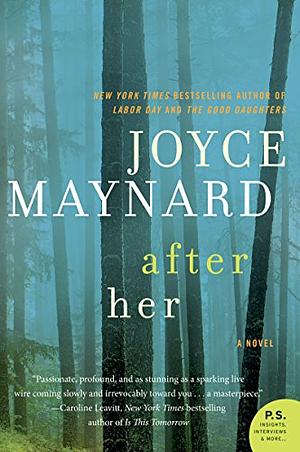 After Her: A Novel by Joyce Maynard