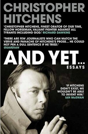 And Yet...: Essays by Christopher Hitchens