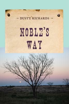 Noble's Way by Dusty Richards