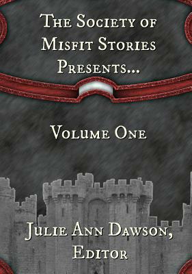 The Society of Misfit Stories Presents... by O'Brian Gunn, Fred McGavran