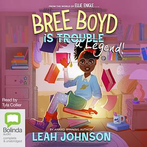 Bree Boyd Is a Legend by Leah Johnson