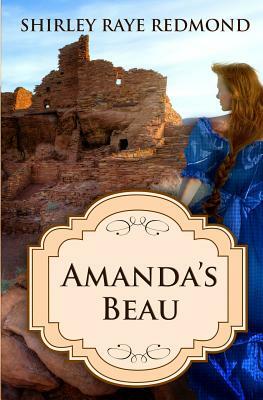 Amanda's Beau by Shirley Raye Redmond