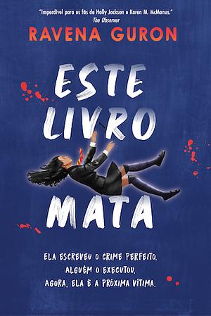 Este Livro Mata by Ravena Guron