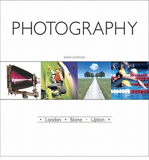Photography Value Package (Includes Myphotographykit Student Access ) by John Upton, Barbara London, Jim Stone